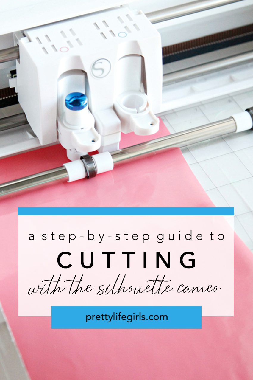 How to Cut with the Silhouette CAMEO 4: A Step by Step Guide + a tutorial featured by Top US Craft Blog + The Pretty Life Girls