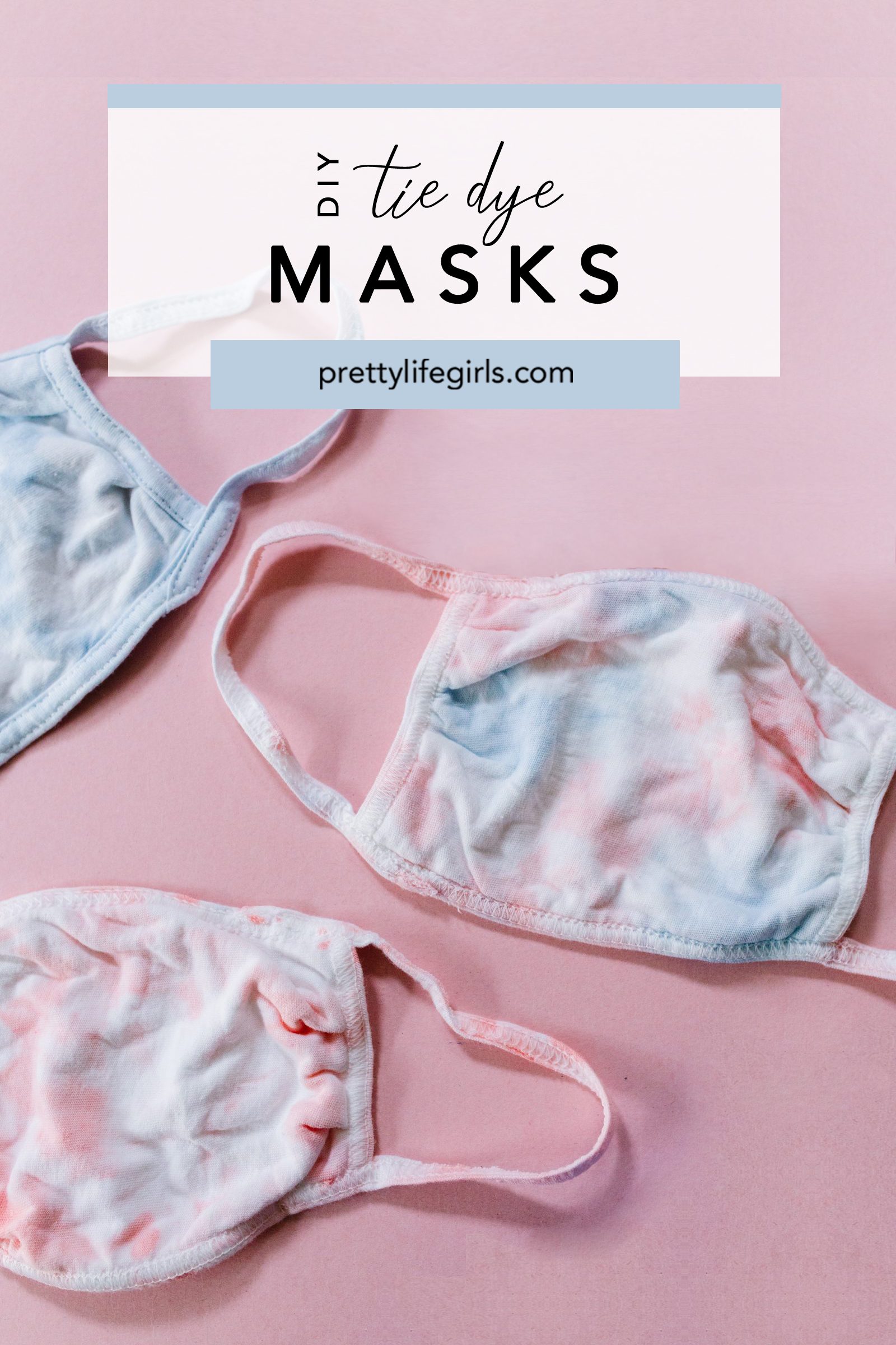 DIY Tie Dye Masks + a tutorial featured by Top US Craft Blog + The Pretty Life Girls