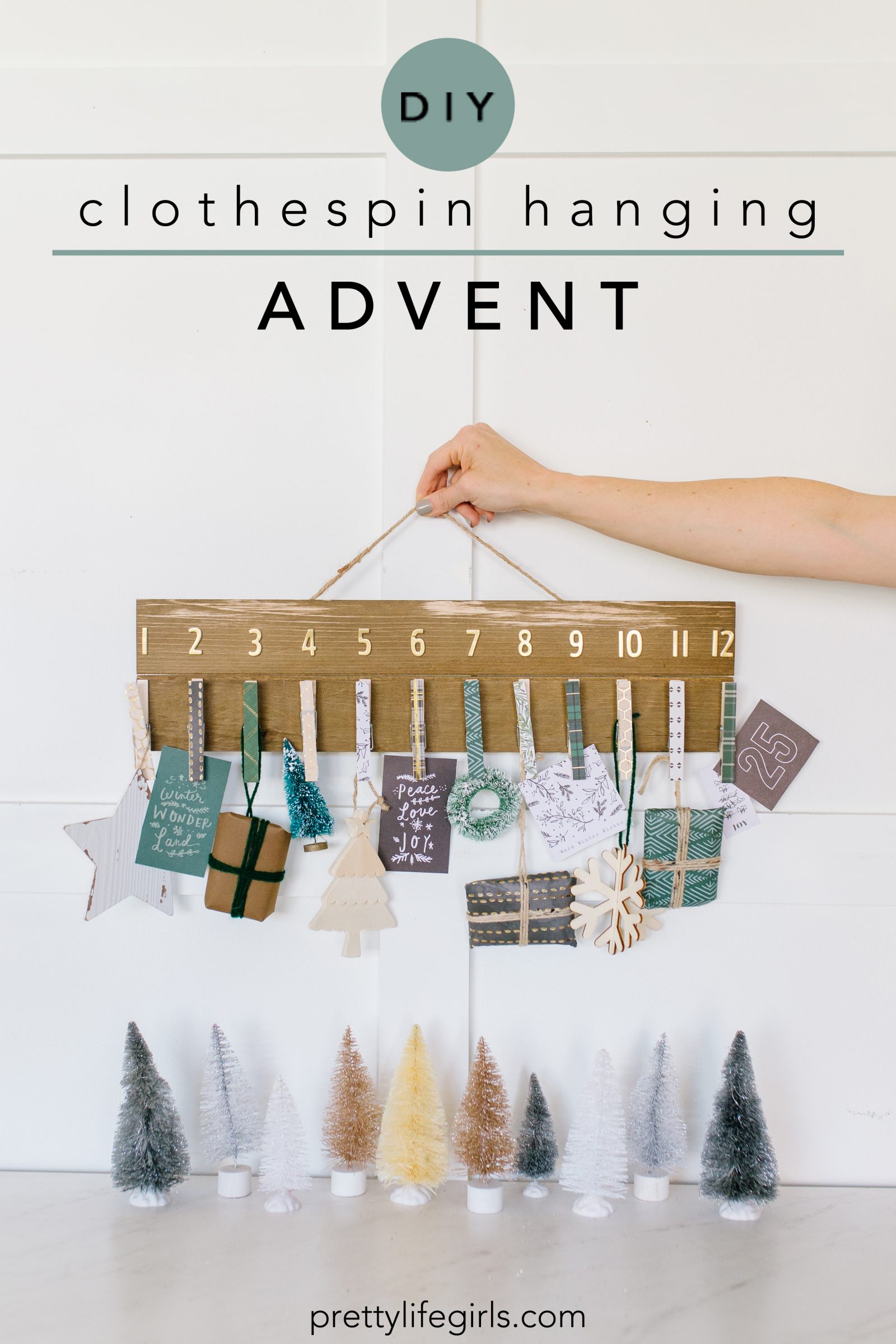 DIY Clothespin Advent Calendar Wall Hanging The Pretty Life Girls