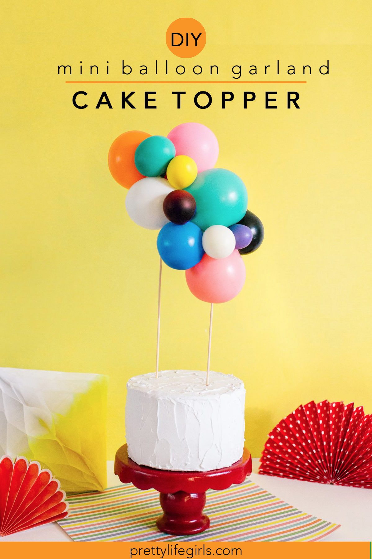 How to Make a Mini Balloon Cake Topper + a tutorial featured by Top US Craft Blog + The Pretty Life Girls