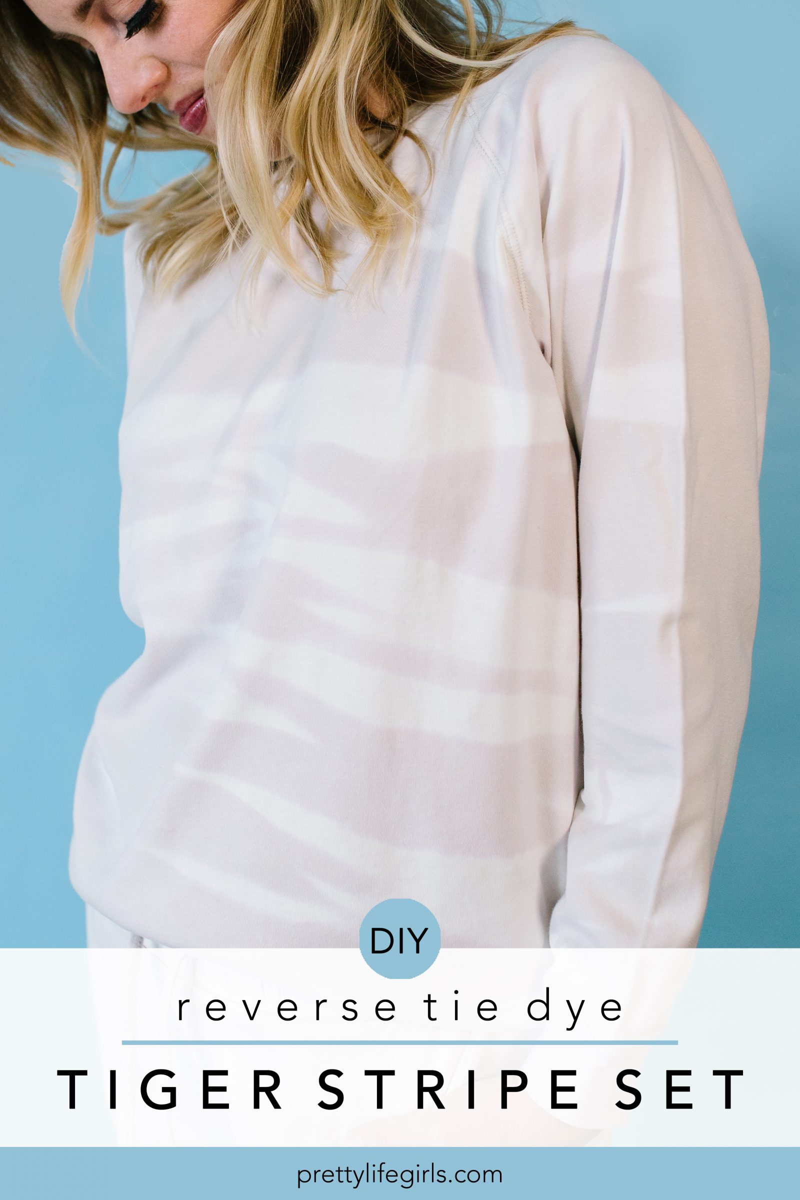 DIY Reverse Tie Dye Tiger Stripes Loungewear + a tutorial featured by Top US Craft Blog + The Pretty Life Girls