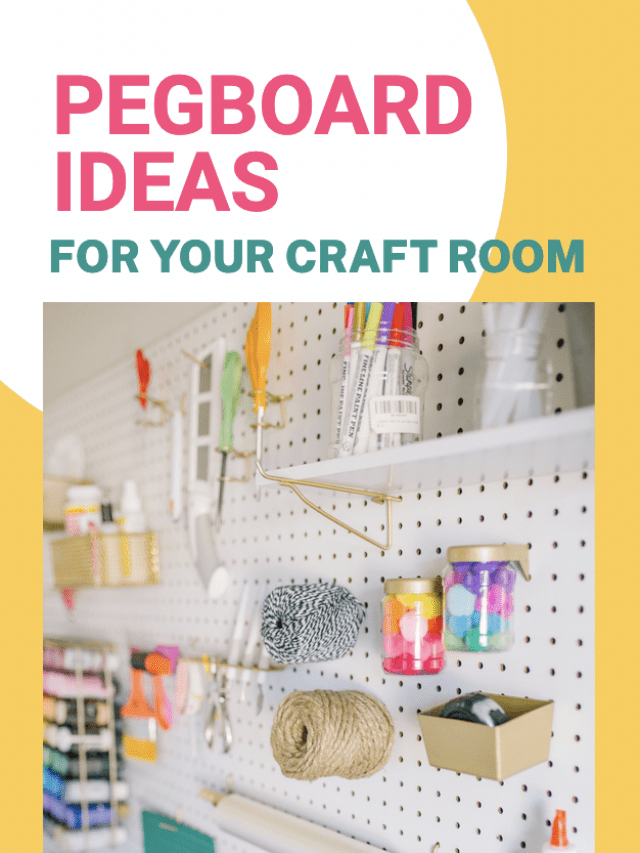 Pegboard Organization Ideas for Your Craft Room